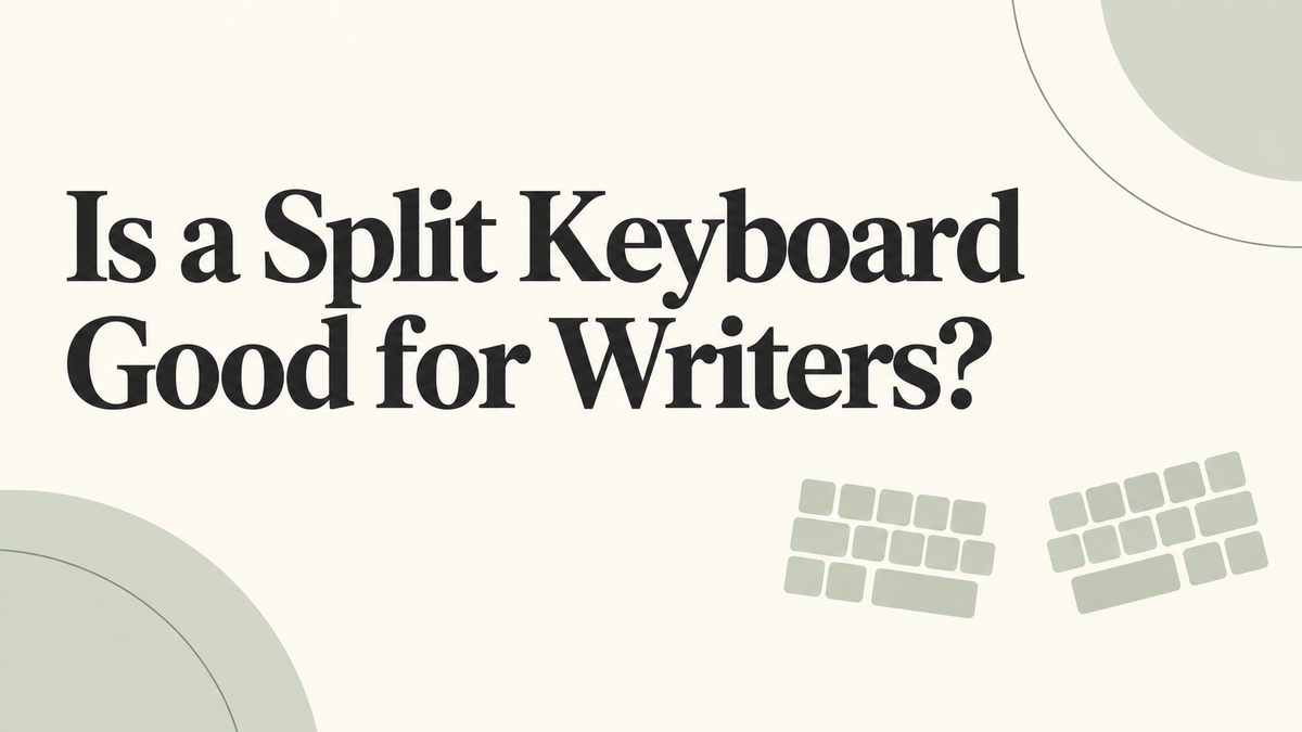 Is a Split Keyboard Good for Writers?