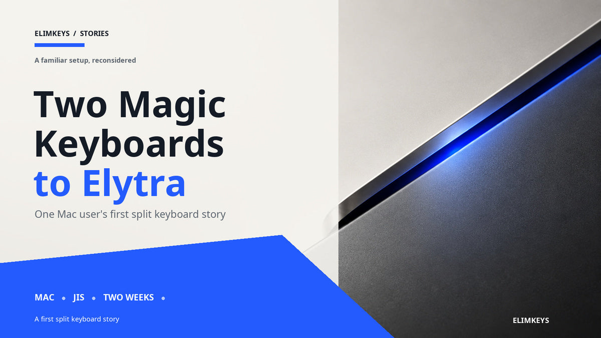 From Two Magic Keyboards to an Elytra Split Keyboard